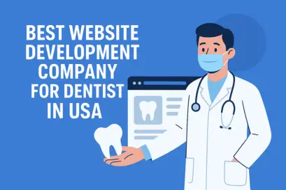 Best Website Development Company for Dentist in USA
