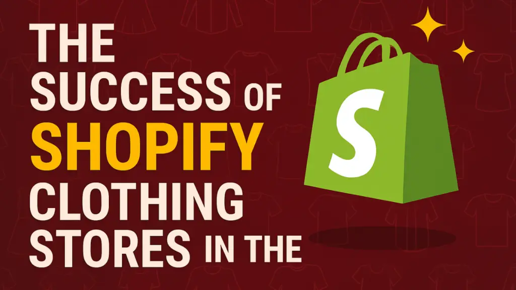 The Success of Shopify Clothing Stores in the USA